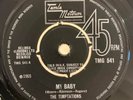 The Temptations ‎– My Baby / Don't Look Back - UK 7
