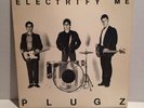The Plugz “ Electrify Me “ Lp, 1979 Plug Records