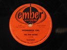The Five Satins Doo Wop 78 Wonderful Girl bw Weeping Willow on Ember