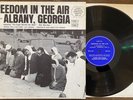 Freedom In The Air A Documentary On Albany, Georgia Vinyl LP 1962 Mono EXC RARE