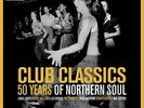 Club Classics: 50 Years of Northern Soul by Various Artists (Record, 2018)