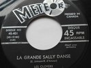 CANADA  LES CLOVERS La Grande Sally Danse 1957 ROCKABILLY GARAGE 45