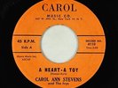 Doo-Wop Teen 45 - Carol Ann Stevens & the Ivys - A Heart-A Toy - Carol