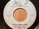 FABULOUS PEPS   With These Eyes / I’ve Been Trying northern / sweet soul 45