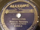 Rare Cajun - 78RPM WONDERING / DISSATISFIED Riverside Ramblers Bluebird B-6926