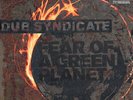 Dub Syndicate - Fear Of A Green Planet 25th A (Vinyl 2LP - 2023 - EU - Original)