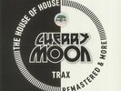 CHERRYMOON TRAX - The House Of House: Remastered & More - Vinyl (double 12