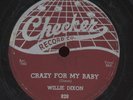 Blues 78 - Willie Dixon - Crazy For My Baby / I Am The Lover Man on Checker