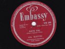 1958 HAL BURTON (Neville Taylor)  78  RAVE ON / BIG MAN  UK EMBASSY WB 290 E-/V+
