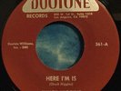Chuck Higgins 45 Here I’m Is / Tonky Honk DOOTONE