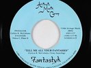 Modern Soul Boogie 45 - Fantastyk - Tell Me All Your Fantasies - Afrilogic - NM