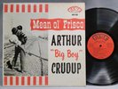 Arthur Big Boy Crudup - Mean Ol Frisco - OG 1960 LP - FIRE - BLUES GRAIL    VG+