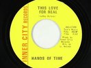 Sweet Soul 45 - Hands Of Time - This Love For Real - Inner City