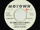 Northern Soul 45 - Carolyn Crawford - My Smile Is Just A Frown - Motown