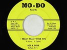 Northern/Sweet Soul 45 - Bob & Gene - I Really Really Love You - Mo Do