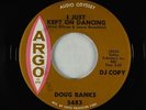 Northern Soul Popcorn 45 - Doug Banks - I Just Kept On Dancing - Argo - VG++
