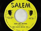 Northern/Sweet Soul 45 - Red Coats Revue, Inc. - Keep On Trying - Salem - VG++
