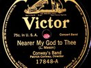 Conway's Band Nearer My God to Thee 78 PLAY GRADED Fully Tested