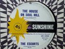 ESCORTS OZ GARAGE PUNK/QLD/1967/1st=HOUSE ON SOUL HILL