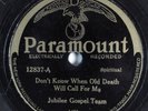 Black Gospel 78 JUBILEE GOSPEL TEAM Don't Know When Old... PARAMOUNT HEAR 860