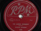 R&B 78 ROSCOE GORDON No More Doggin' RPM 350 HEAR 894