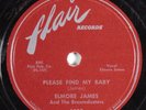 Blues 78 ELMORE JAMES Please Find My Baby FLAIR 1022 HEAR 1160