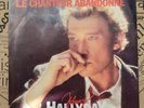 Rare SP 45T Johnny Hallyday ‎– Le Chanteur Abandonné / Press CANADA / Média NEUF