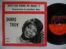 DORIS TROY What'cha Gonna Do About It / Tomorrow Is 45 7