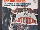 OUTSIDERS: and now you want my sympathy / i'll see you in the summertime CAPITOL