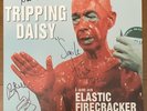 Tripping Daisy I Am An Elastic Firecracker SIGNED Ultra Sonically Cleaned Indie