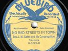 Bluebird #5725: Rev. J.M. Gates-No Bad Streets/Christmas Dinner In Jail E/E-