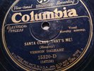 Vernon Dalhart 78rpm Single 10-inch Columbia Records #15320-D Santa Claus, That’