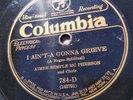 Aimee Semple Mc Pherson 78rpm Single 10-inch Columbia Records #784-D I Ain’t-A