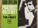 BOB  DYLAN POSITIVELY 4TH STREET / FROM A BUICK  6 Columbia 45rpm  W/RARE PS