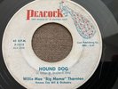 Willie Mae (Big Mama) Thornton 45 Peacock-GC