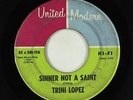 Latin Northern Soul 45 - Trini Lopez - Sinner Not A Saint - United Modern