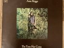 Anne Briggs The Time Has Come Rare 1st UK LP Crisp EX EX