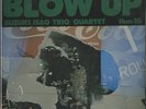 Three Blind Mice TBM-15 Isao Suzuki Trio, Blow Up LP