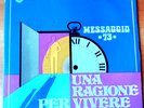 Messaggio  73   Una ragione per vivere   lp