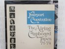 FAIRPORT CONVENTION - THE AIRING CUPBOARD TAPES '71-'74 - UK 180G *EX+* LP
