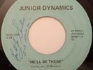 Signed Sweet Soul Gospel 45 - JUNIOR DYNAMICS - He'll Be There