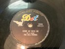 DOOWOP 78 The Dell Vikings COME GO WITH ME/ how can I find true love DOT VG+