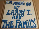 Larry T. And The Family - I’m Moving On - OG 1980 Funk / Soul LP In Shrink EX