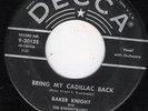 BAKER KNIGHT & KNIGHTMARES MERCURY 30135 BRING  MY CADILLAC BACK  VG  + 45 RPM