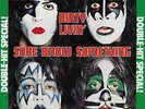 Kiss Sure Know Something / Dirty 7