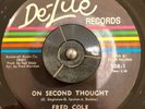 FRED COLE - ON SECOND THOUGHT / SOULFUL WOMAN 45 DE-LITE NORTHERN SOUL HEAR IT