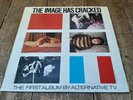 Alternative TV, The Image Has Cracked, UK 1st Press, Vinyl LP,