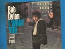 Bob Dylan 45 RPM I Want You/Just Like Tom Thumb's Blues Columbia 43683  Pic Slv