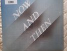 Now And Then - Limited Edition 12
