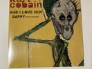 KURT COBAIN (NIRVANA ) AND I LOVE HER/ SAPPY (DEMO) LIMITED 7